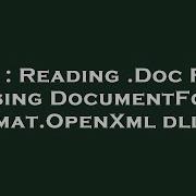 C Reading Doc File Using DocumentFormat OpenXml Dll