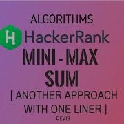 8 Mini Max Sum Another Approach Hackerrank Algorithms Solution