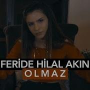 Feride Hilal Akın Olmaz Akustik