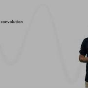 2 6 Properties Of Convolution