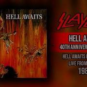 SLAYER Hell Awaits Live From Bochum 1985 40TH ANNIVERSARY EDITION