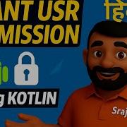 24 Minutes To Master Android Permissions In Kotlin ह द म Unlock Every App Permission