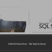 Is Null Function Sqlserver Isnull