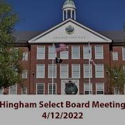 Hingham Select Board 4 12 2022