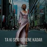 Ta Ki Seni Görene Kadar I TASUN Afro House Remix