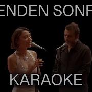 Zeynep Bastık Rıza Tamer Benden Sonra Kaliteli Karaoke