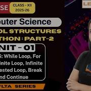 Lecture 4 Unit 1 Control Structures In Python Part 2 JKBOSE Class 12th Computer Science