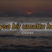 Kıraç Oysa Bir Umuttu Sözlerle Lyrics Gitar Cover