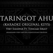 Taringot Ahu Karaoke Original Keys Viky Sianipar Ft Tongam Sirait KaraokeLaguBatak