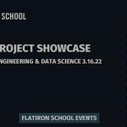 Flatiron School Software Engineering Data Science Project Showcase