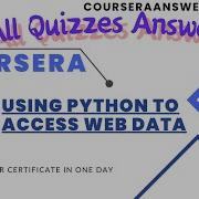 Using Python To Access Web Data ALL QUIZ ANSWERS Python For Everybody Specialization ALL ANSWERS