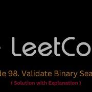 18 LeetCode 98 Validate Binary Search Tree JAVASCRIPT