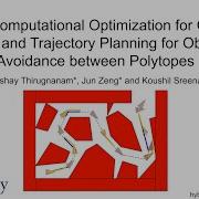 A Fast Computational Optimization For Trajectory Planning For Obstacle Avoidance Between Polytopes