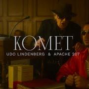 Udo Lindenberg X Apache 207 Komet Offizielles Musikvideo