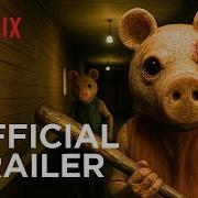 Piggy OFFICIAL TRAILER Netflix Concept