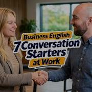 How To Start An English Conversation At Work Speaking Practice And Small Talk American British