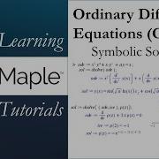 Learning Maple Ordinary Differential Equations 1 Symbolic