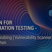 PYTHON FOR PENETRATION TESTING 5 BANNER GRABING VULNERABILITY SCANNER WITH PYTHON PY TOOLS
