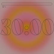 30 Min Aura Timer Deep Focus For Relaxing Studying And Working