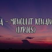 Data Mengulit Kenangan Lyrics