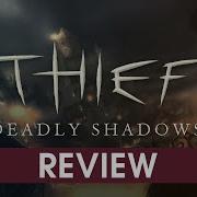 Обзор Thief Deadly Shadows