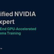 Certified NVIDIA AI Expert End To End GPU Accelerated AI Systems Training