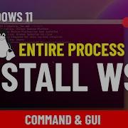 Windows 11 10 Install WSL The Right Way Avoiding Errors Command GUI