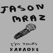 Jason Mraz I M Yours Karaoke HQ With Backing Vocals