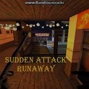 SUDDEN ATTACK RUNAWAY FLASHBACK INSANE MOMENTS