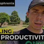 Schizophrenia Symptoms Battling Lethargy And Low Productivity Surviving Schizophrenia
