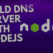 Build A Custom DNS Server In Node Js With Dns2 Step By Step Tutorial