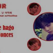 NU EST AGAIN Sub Español Hangul Roman COLOR CODED