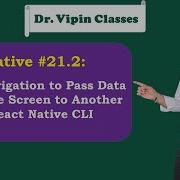 React Native Passing Data Between Screens In React Navigation 6 21 2 Dr Vipin Classes
