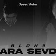 Blok3 X Kara Sevda Speed Baba