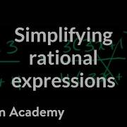 Simplifying Rational Expressions Introduction Algebra II Khan Academy