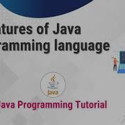 3 Features Of Java Programming Language Java Programming Tutorial