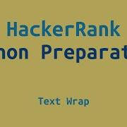 21 HackerRank Python Preparation Text Wrap Challenge Solution