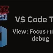 VS Code Tips Switch To The Debug View Using The Keyboard