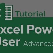 Excel Power User Advanced Tutorial