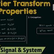 Properties Of Fourier Transform Part 1
