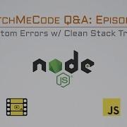Custom Errors W Clean Stack Trace In Node Js