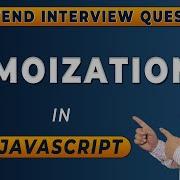 Memoization In Javascript Optimizing Performance In JavaScript Frontend Interview Series 2024