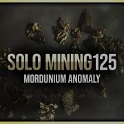 Episode 125 Solo Mining Mordunium Anomaly In EVE Online