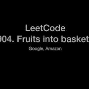 LeetCode习题讲解 904 Fruits Into Baskets