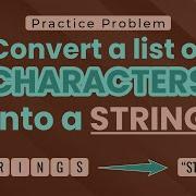 Convert A List Of Characters Into A String School Practice Problem GeeksforGeeks School