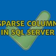 SPARSE Column In SQL Server
