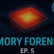 Memory Forensics In Incident Response Threat Hunting Malware Rootkits Fileless Attacks Ep 5