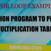 10 1 3 Print Multiplication Table With Python For Loop For Loop Example Python Program