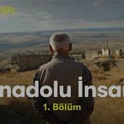 Anadolu İnsanı Cesaret 1 Bölüm TRT Belgesel