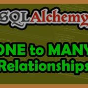 Python SQLAlchemy ORM 1 To MANY Relationships